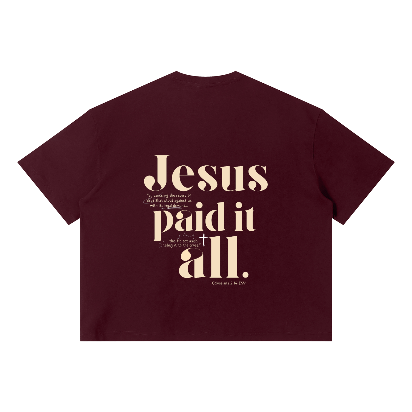 Jesus Paid It All Crimson Tee - Col. 2:14